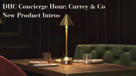 Currey & Company Unveils Stunning Lighting, Vanities & Sustainability Insights for Designers - Daniel House Club
